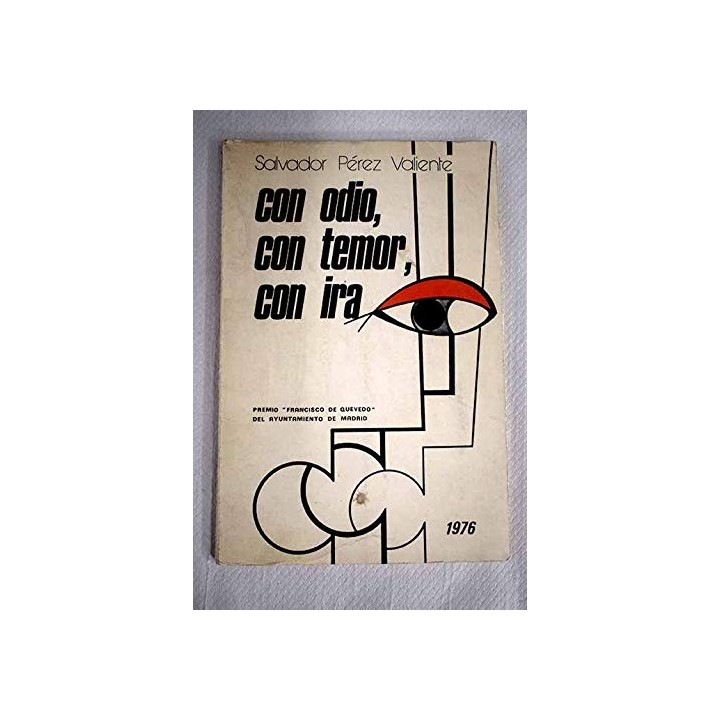Con odio, con temor, con ira: (selección 1960-1973) (Primera edición)